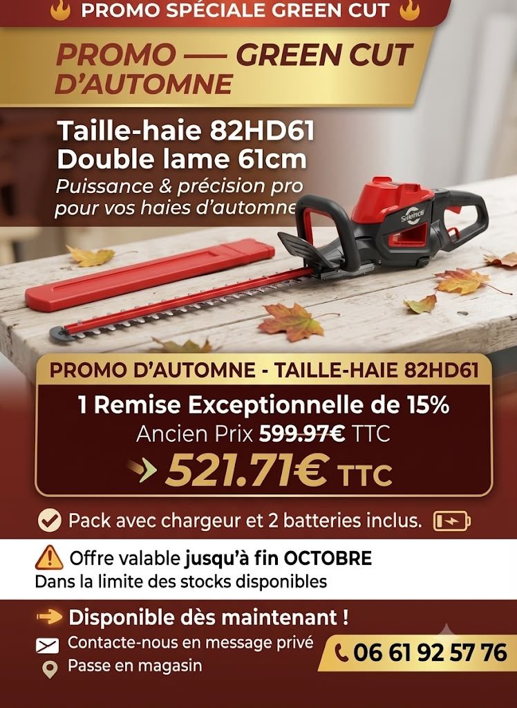 Promo Automne Taille Haie 82V — Green Cut Motoculture Morestel